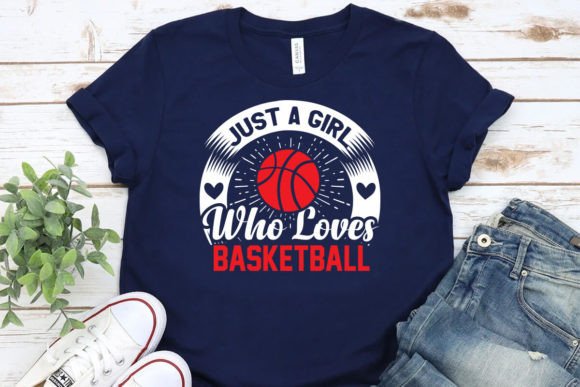 Download Just a Girl Who Loves Basketball Shirt - Premium Resources