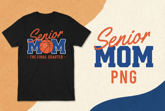 Download Senior Mom Basketball Shirt Design - Basketball shirt design Collection