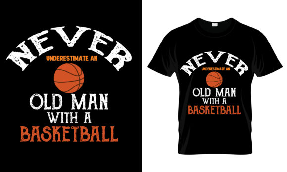 Download Never Underestimate an Old Man T-Shirt - Premium Bundle